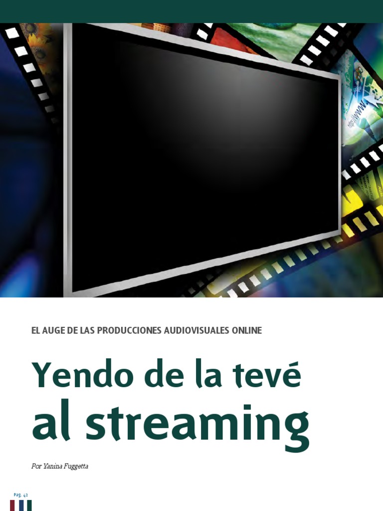 Yendo de la tevé al streaming Televisión
