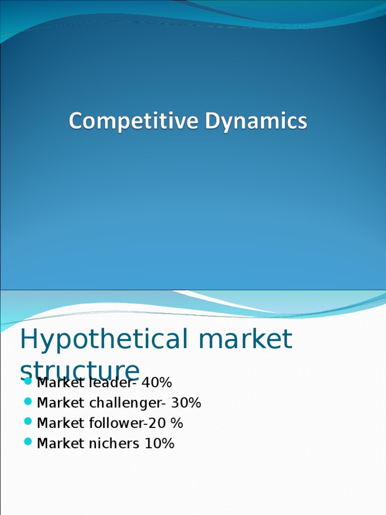 Competitive Strategies in Market Dynamics | PDF | Strategic Management ...