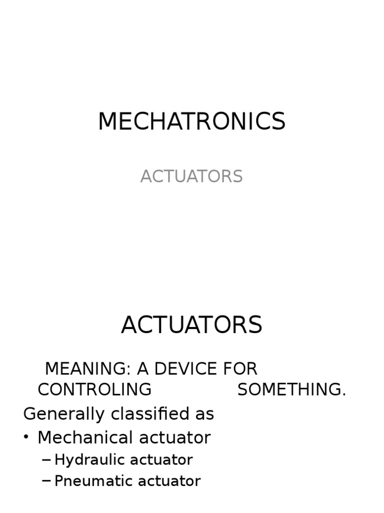 Types and Applications of Actuators | PDF | Actuator | Pump