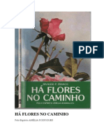 Há Flores No Caminho