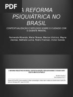 Reforma Psiquiátrica no Brasil