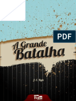 A Grande Batalha - J C Ryle