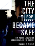 The City That Became Safe_ New York's Lessons for Urban Crime and Its Control