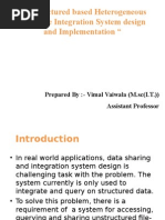 Unstructured Based Heterogeneous Database Integration System Design and Implementation