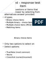 Series of Questions or Items That Students Answer by Selecting From Alternatives Answer Provided. - 4 Types