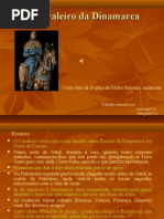 O Cavaleiro Da Dinamarca