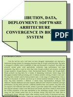 DISTRIBUTION, DATA, DEPLOYMENT: SOFTWARE ARHITECHURE CONVERGENCE IN BIG DATA SYSTEM