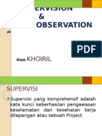 Supervison and Observation. (Pak Khiril)