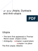 SF and Utopia, Dystopia and Anti-utopia Done