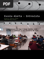 Escola Alerta - Entrevista