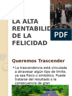 La Alta Retabilidad de La Felicidad