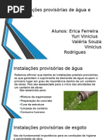 Instalações Instalações provisórias de água e esgotoProvisórias de Água e Esgoto