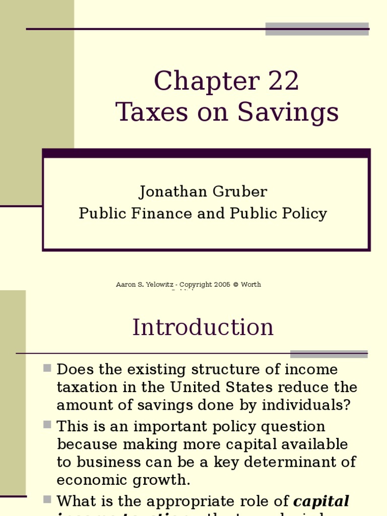 Taxes On Savings Jonathan Gruber Public Finance and Public Policy