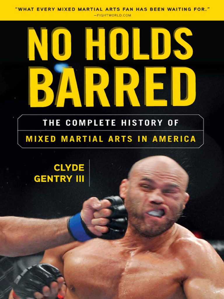 No Holds Barred The Complete History of Mixed Martial Arts in America PDF Mixed Martial Arts Jujutsu