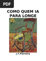 COMO QUEM IA PARA LONGE - J. T. Parreira
