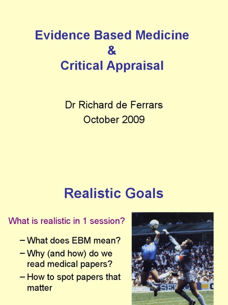 Evidence Based Medicine & Critical Appraisal: DR Richard de Ferrars ...