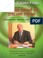 52316315-A-doua-sansa-cu-Stelian-Fulga-Alimentele-leacuri-sau-otravuri.pdf