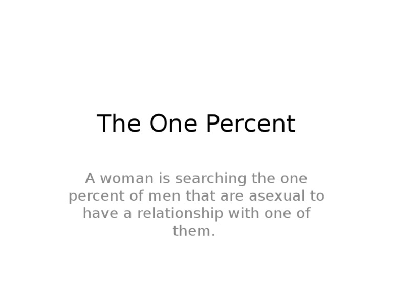 Asexual Men: Finding the One Percent | PDF