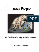 Juca Fogo O Diário de Um Pé de Cana