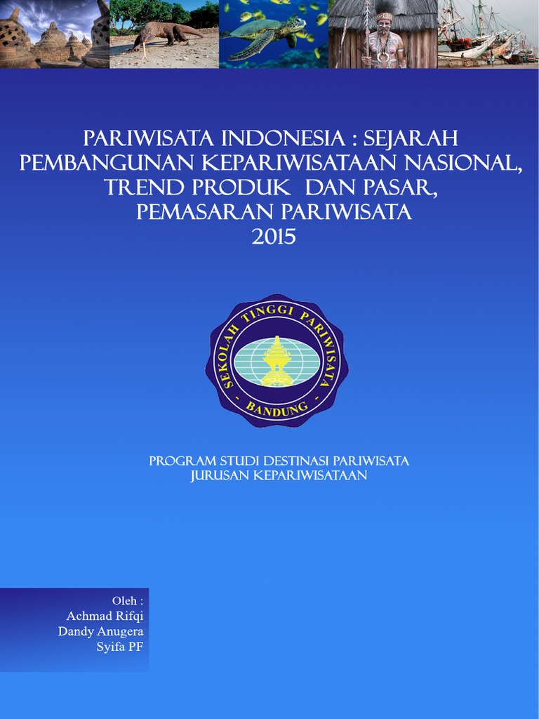 Sejarah Perkembangan Pariwisata Indonesia Trend Produk Sejarah Perkembangan Pariwisata Indonesia Trend Produk