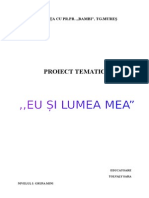 PROIECT TEMATIC Eu Si Lumea Mea Grupa Mini