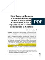 Castrillón, G. (2009). Hacia La Consolidación de La Comunidad Académica en Educación-tendencias e Indicadores Sobre Las Capacidades de Formación e Investigación en Colombia