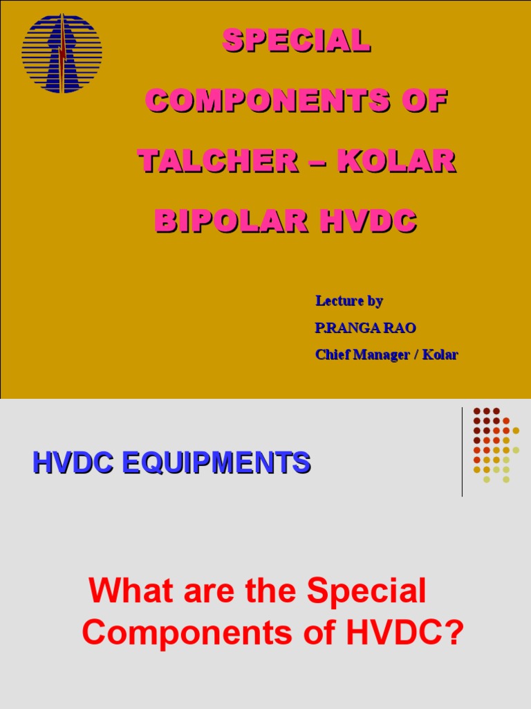 Talcher-Kolar HVDC Components Overview | PDF | High Voltage Direct ...