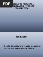Imobilização redução e tração