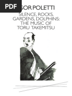 Silence, Rocks, Gardens, Dolphins: The Music of Toru Takemitsu