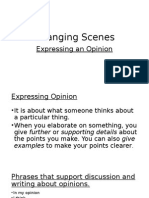 Changing Scenes: Expressing An Opinion