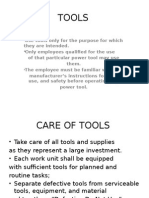 Tools: - Use Tools Only For The Purpose For Which