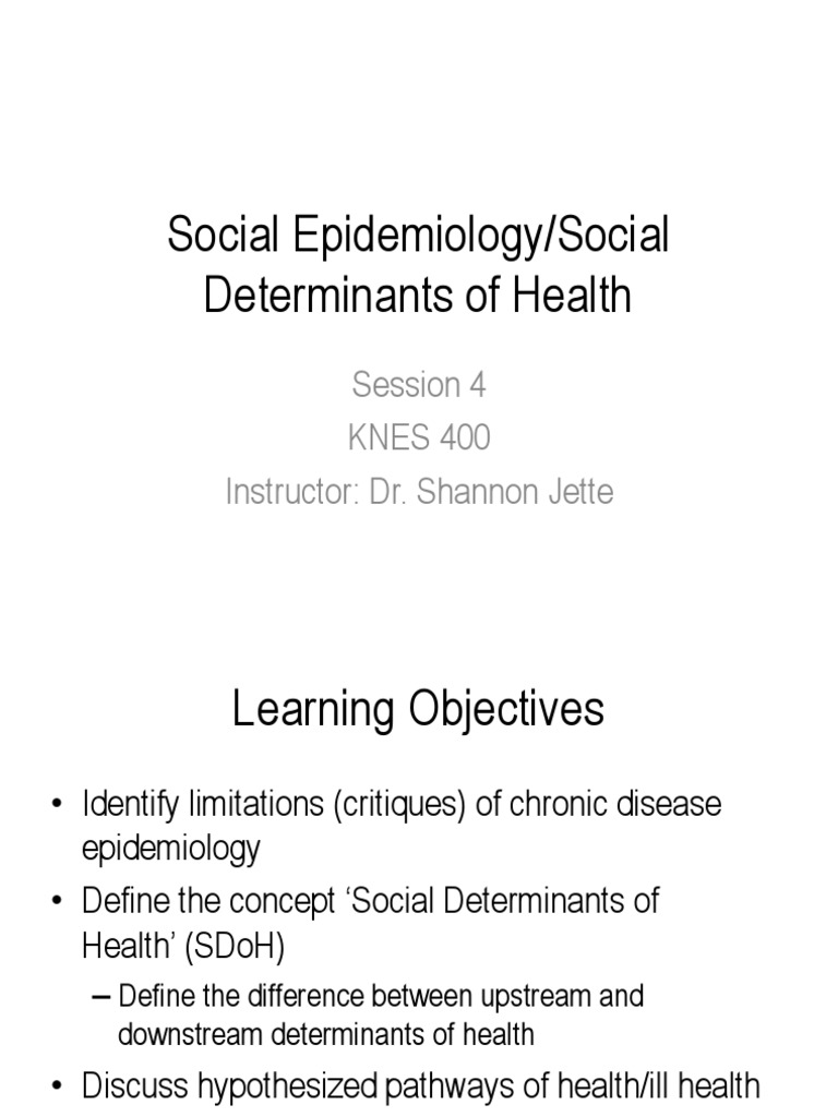 4. Social Determinants of Health (Social Epidemiology) Epidemiology Causality