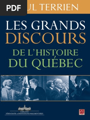 Les Grands Discours De L Histoire Du Quebec Canada Quebec
