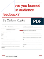 What Have You Learned From Your Audience Feedback?: by Callum Kopko