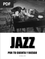 Jazz Por Tu Cuenta y Riesgo