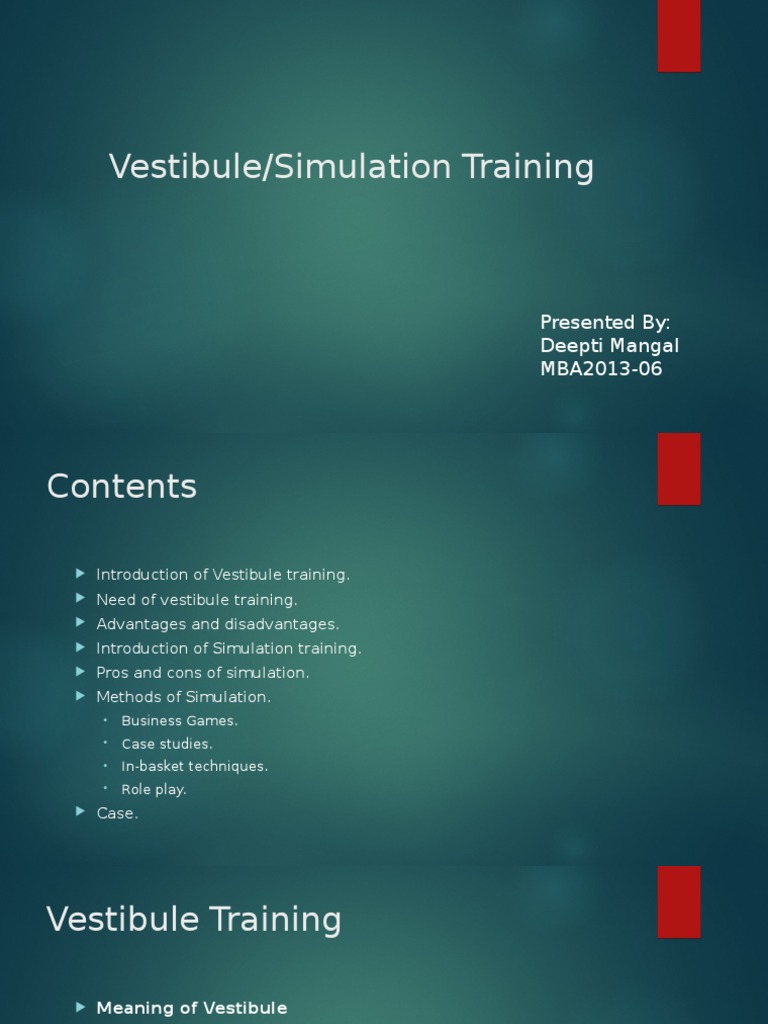 Vestibule Simulation Learning