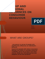 Group and Personal Influences On Consumer Behaviour: BY: Renu Sonali Damini