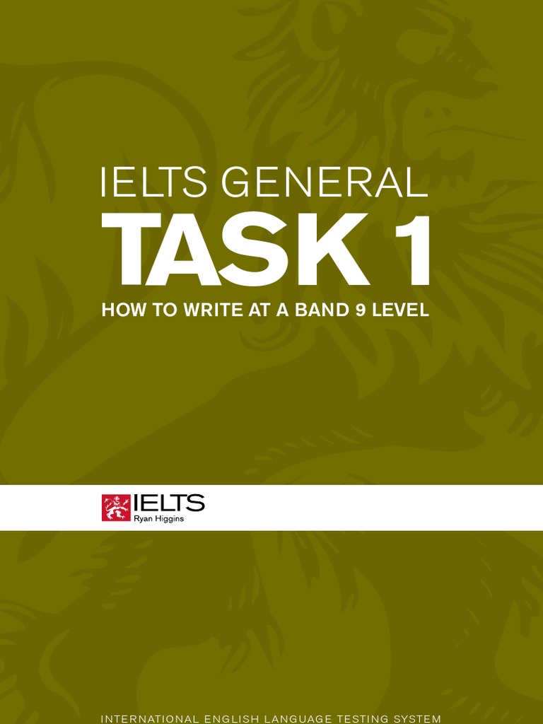 Ielts General Task 1 - How To Write at A 9 Level PDF | PDF | Question ...
