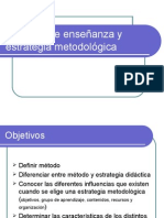 Métodos de Enseñanza y Estrategia Metodológica