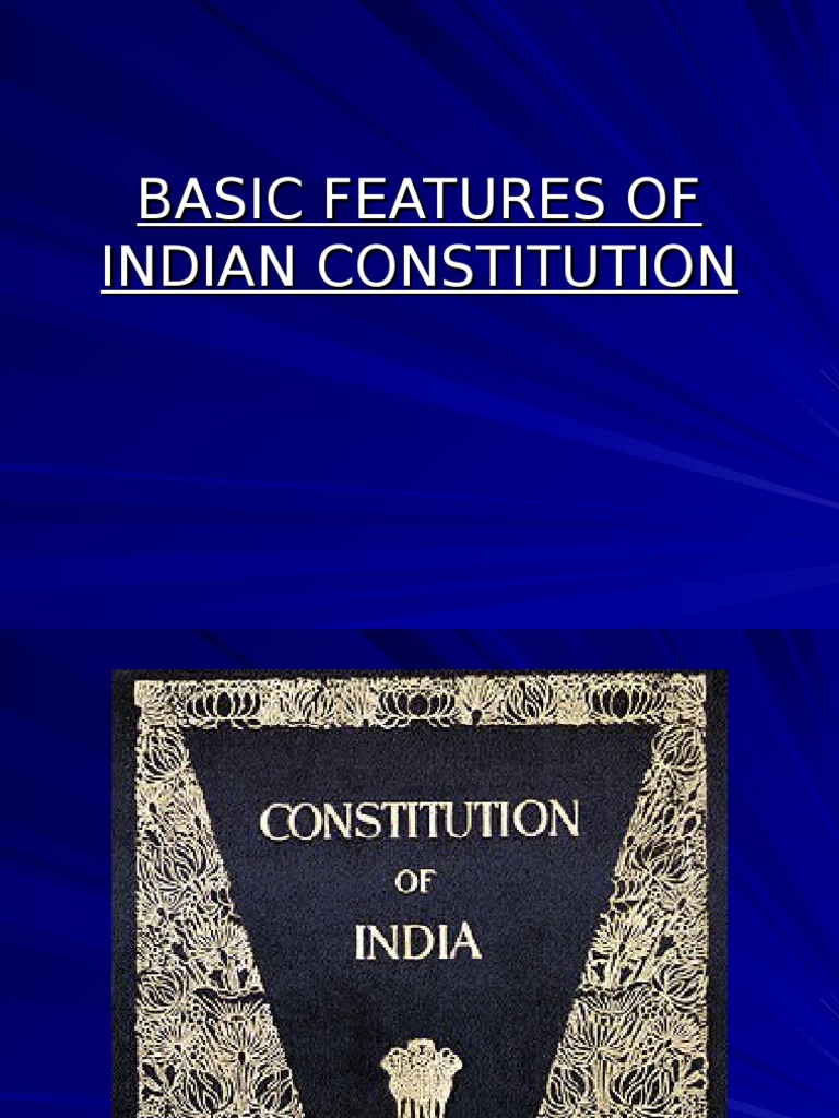 Basic features of indian constitution by j walia