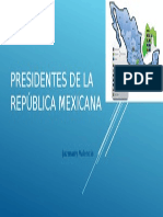 Presidentes de La República Mexicana