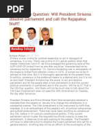 The 100-Day Question Will President Sirisena Dissolve Parliament and Call The Rajapaksa Bluff