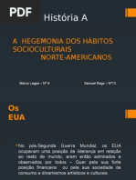 A Hegemonia Dos Hábitos Socioculturais Norte-Americanos