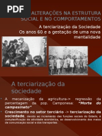 Alterações Na Estrutura Social e No Comportamentos