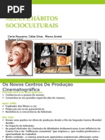 Media e Habitos Socioculturais