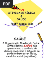 Atividadefsicaesade Escola 110215080213 Phpapp01