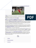 El deporte es una actividad reglamentada, normalmente de carácter competitivo, que en algunos casos mejora la condición física y psíquica de quien lo practica y tiene propiedades que lo diferencian del simple juego.