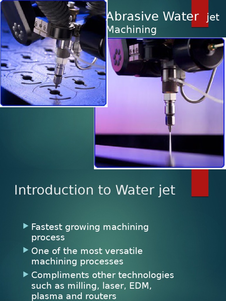 Disadvantages of Abrasive Water Jet Machining | PDF | Machining | Abrasive
