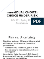 Individual Choice: Choice Under Risk: ECN 111, Spring 2015 Asen Ivanov