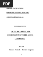 La Tecnica Applicata Come Presupposto Del Gioco Collettivo. Autore: Antonio Acconcia